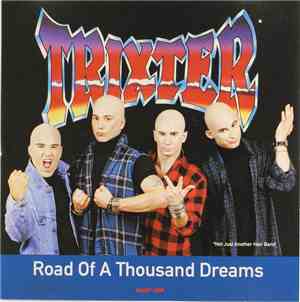 Trixter - Road Of A Thousand Dreams