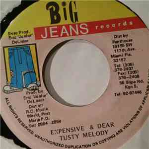 Tusty Melody - Expensive & Dear
