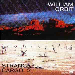 William Orbit - Strange Cargo 2
