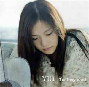 YUI  - Feel My Soul