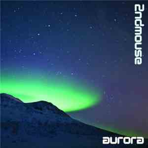2ndMOUSE - Aurora