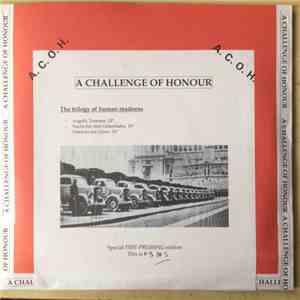 A Challenge Of Honour - Trilogy Of The Human Madness : Part I, II, III