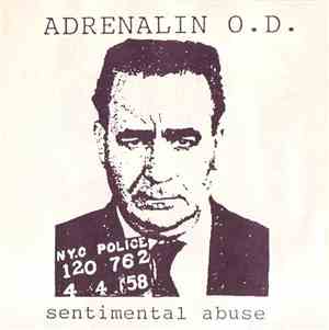 Adrenalin O.D. - Sentimental Abuse