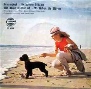 Anne Gray / Gerd Fitz / Carin Wilson / Udo Spitz - Traumboot / Verbotene Tr ...