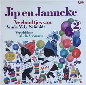Annie M.G. Schmidt - Jip En Janneke 2 - Verhaaltjes Van Annie M.G. Schmidt