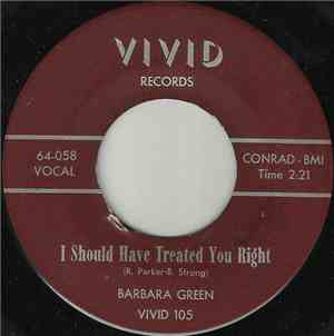 Barbara Green - I Should Have Treated You Right