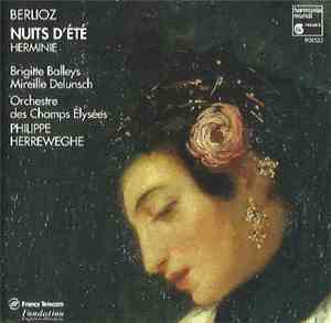 Berlioz / Brigitte Balleys / Mireille Delunsch / Orchestre Des Champs Élysé ...