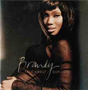 Brandy  - Talk About Our Love