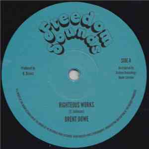 Brent Dowe / Prince Alla - Righteous Works / City Without Pity