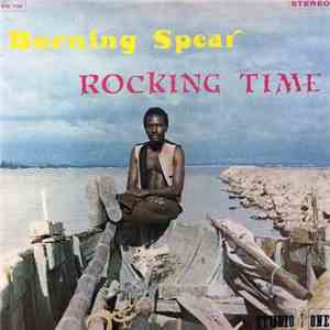 Burning Spear - Rocking Time