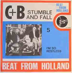 C + B - Stumble And Fall / I'm So Restless