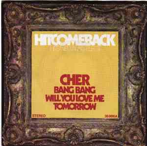 Cher - Bang Bang (My Baby Shot Me Down)