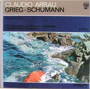 Claudio Arrau, The Concertgebouw Orchestra, Amsterdam, Grieg, Schumann - Gr ...