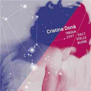 Cristina Donà - Tregua 1997-2017 Stelle buone