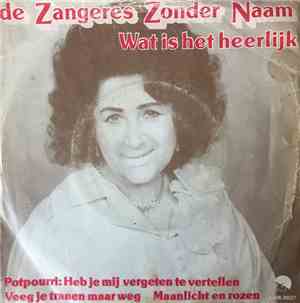 De Zangeres Zonder Naam - Wat Is Het Heerlijk