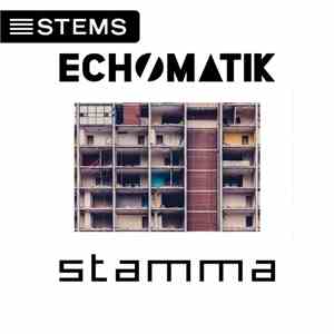 Echomatik - Stamma