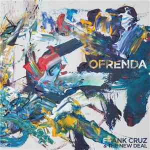 Frank Cruz & The New Deal - Ofrenda