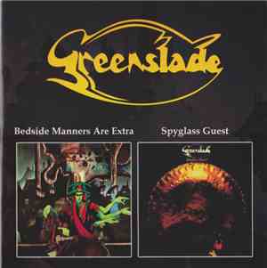 Greenslade - Bedside Manners Are Extra / Spyglass Guest
