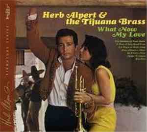Herb Alpert & the Tijuana Brass - What Now My Love
