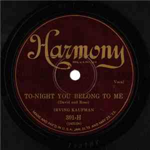 Irving Kaufman - In A Little Spanish Town / To-Night You Belong To Me