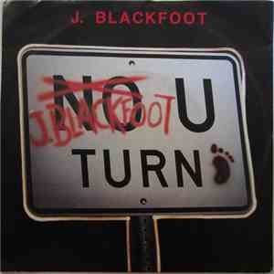 J. Blackfoot - U-Turn