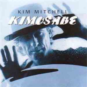 Kim Mitchell - Kimosabe