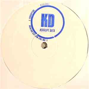 Korrupt Data - For That Way Lies Oblivion