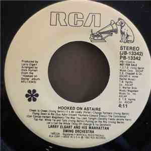 Larry Elgart And His Manhattan Swing Orchestra - Hooked On Astaire