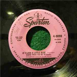 Lloyd Price And His Orchestra - Question / If I Look A Little Blue