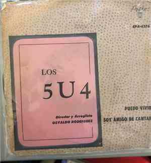 Los 5 U 4 - Puedo Vivir / Soy Amigo Del Cantar