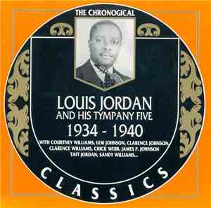 Louis Jordan And His Tympany Five - 1934-1940