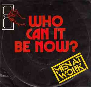 Men At Work - Who Can It Be Now?