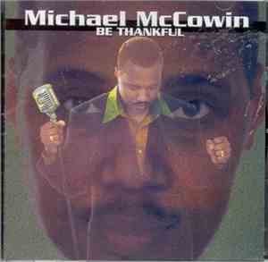 Michael McCowin - Be Thankful