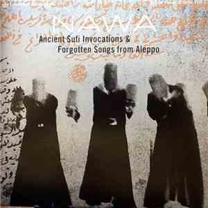 Nawa - Ancient Sufi Invocations & Forgotten Songs From Aleppo