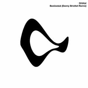 Orbital - Beelzedub (Danny Briottet Mix)
