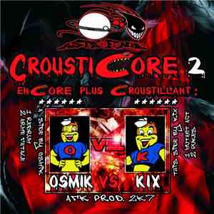 Osmik vs. Kix - Crousticore, Vol. 2