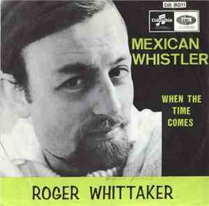 Roger Whittaker - Mexican Whistler