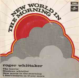 Roger Whittaker - New World In The Morning
