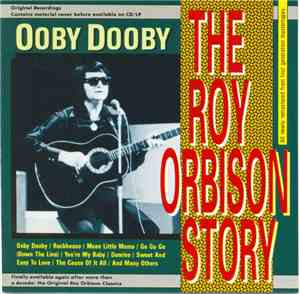 Roy Orbison - The Roy Orbison Story - Ooby Dooby