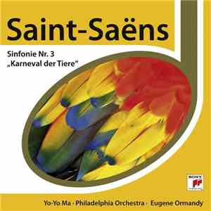 Saint-Saëns / Yo-Yo Ma, Philadelphia Orchestra, Eugene Ormandy - Sinfonie N ...