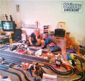 Skinny - The Weekend