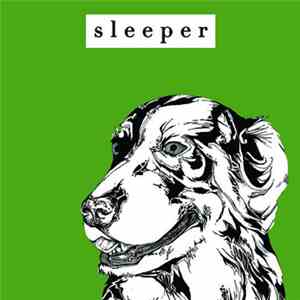 Sleeper  - Sleeper