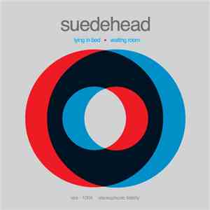 Suedehead - Lying In Bed