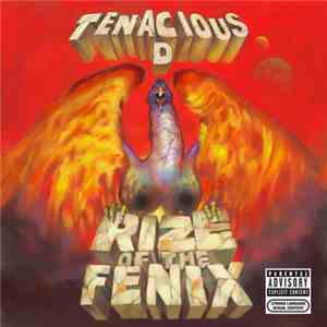 Tenacious D - Rize Of The Fenix