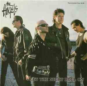 The Angels - Let The Night Roll On