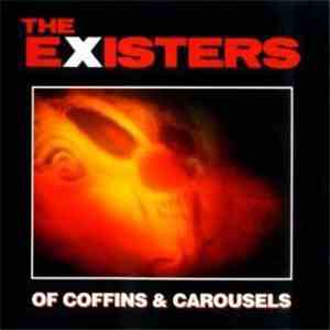 The Existers - Of Coffins & Carousels