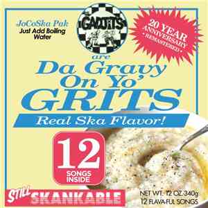 The Gadjits - Da Gravy On Yo' Grits