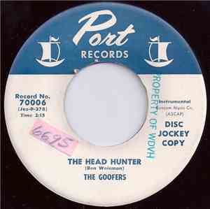 The Goofers - The Head Hunter / Scotch On The Rocks