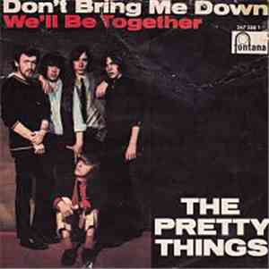 The Pretty Things - Don't Bring Me Down / We'll Be Together