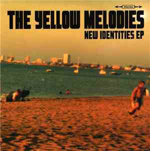 The Yellow Melodies - New Identities EP